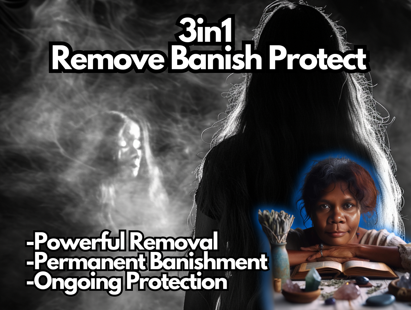 Remove, Banish and Protection 3 in 1